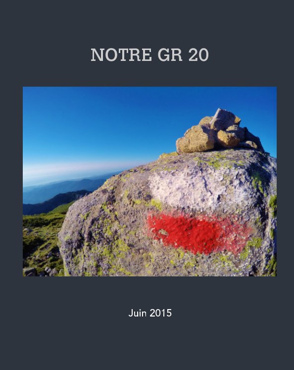 View Notre Gr20 by POTTIER Mathieu, PLESSY Romain