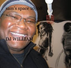 sam's space 10/08 DJ WILLIAM book cover