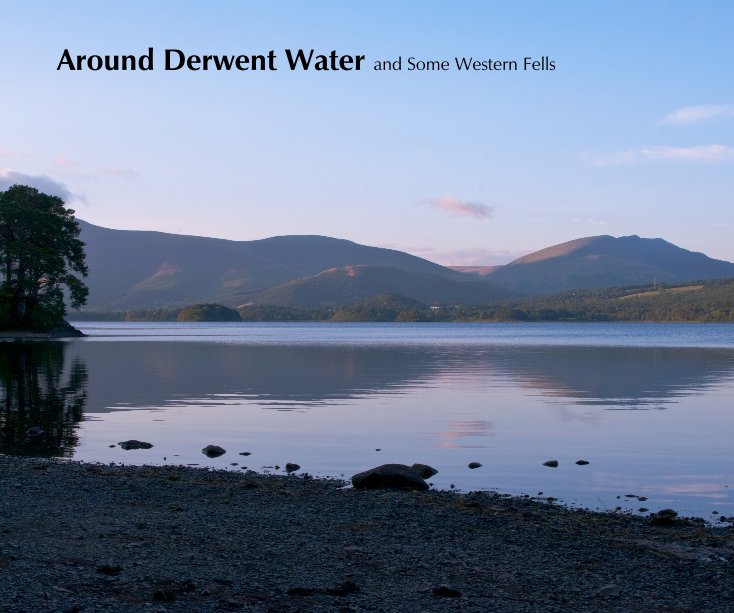 Ver Around Derwent Water and Some Western Fells por Geraldine Bunn
