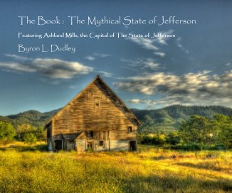 The Book : The Mythical State of Jefferson book cover
