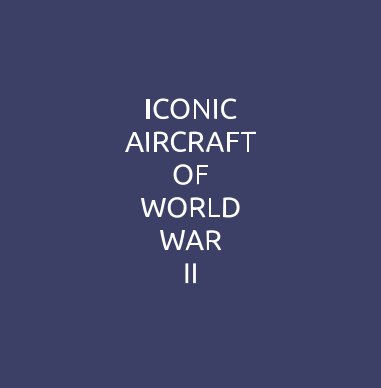 Iconic Aircraft of World War II book cover