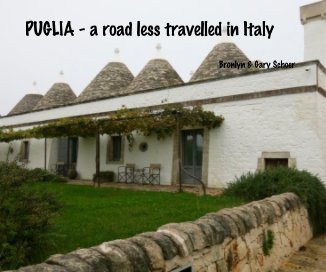 PUGLIA - a road less travelled in Italy book cover