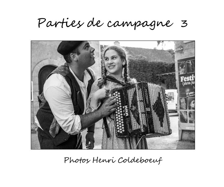 Visualizza Parties de campagne 3 di Photos Henri Coldeboeuf