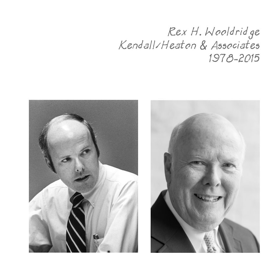 Rex H. Wooldridge Kendall/Heaton & Associates 1978-2015 by Christi ...