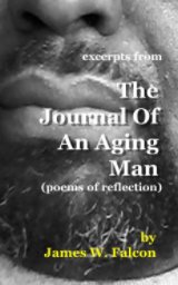 Excerpts from The Journal Of An Aging Man book cover