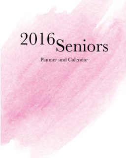 2016 Senior Calendar/Planner book cover