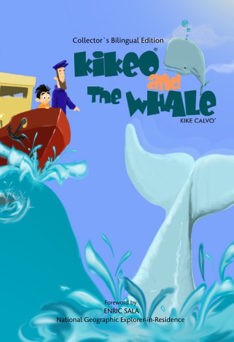 Bekijk Kikeo and The Whale ( Collector´s Bilingual Edition ) op Kike Calvo
