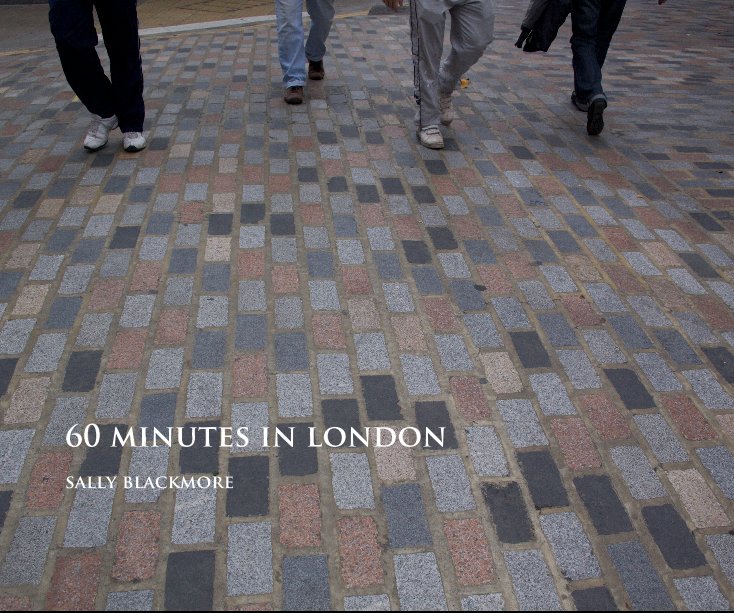 View 60 Minutes in London by Sally Blackmore