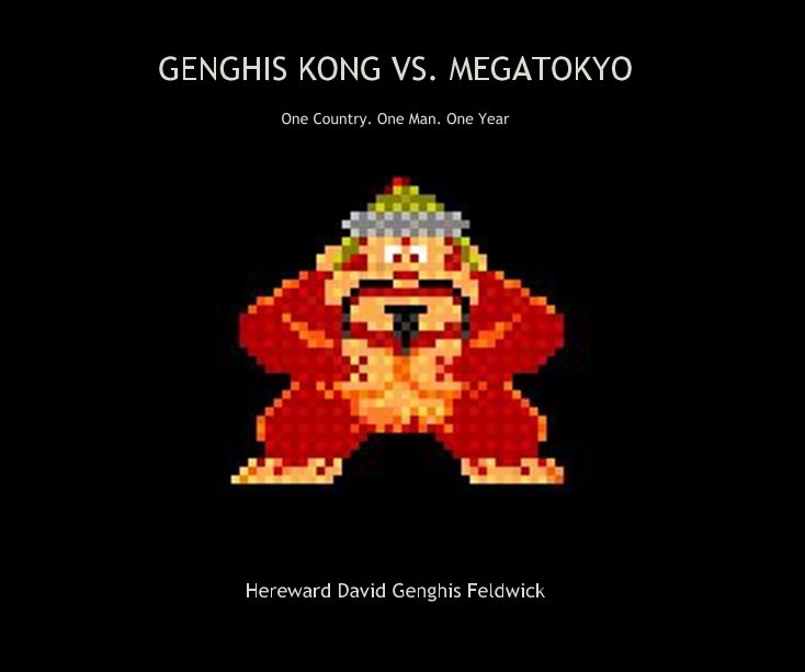 Ver GENGHIS KONG VS. MEGATOKYO por Hereward David Genghis Feldwick & John Irving