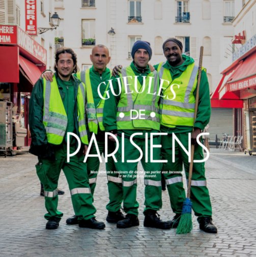 Ver Gueules de Parisiens por Stéphanie Pfeiffer