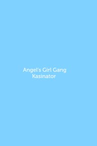 Angel's Girl Gang book cover
