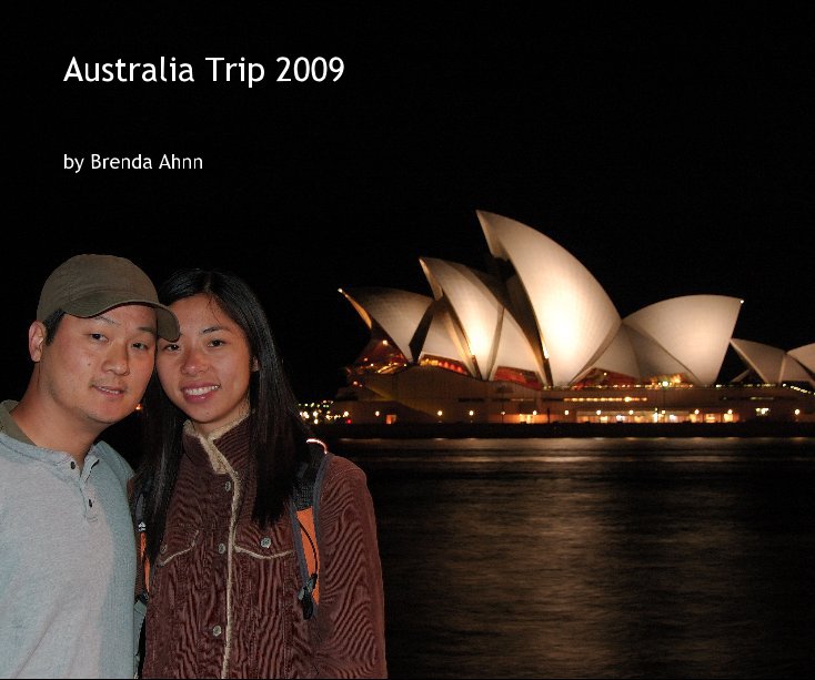 View Australia Trip 2009 by Brenda Ahnn