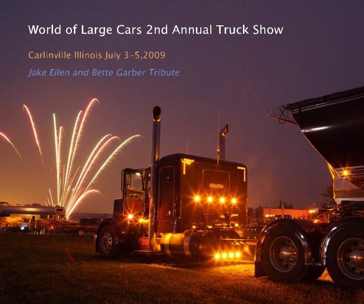 View World of Large Cars 2nd Annual Truck Show by rogersnider
