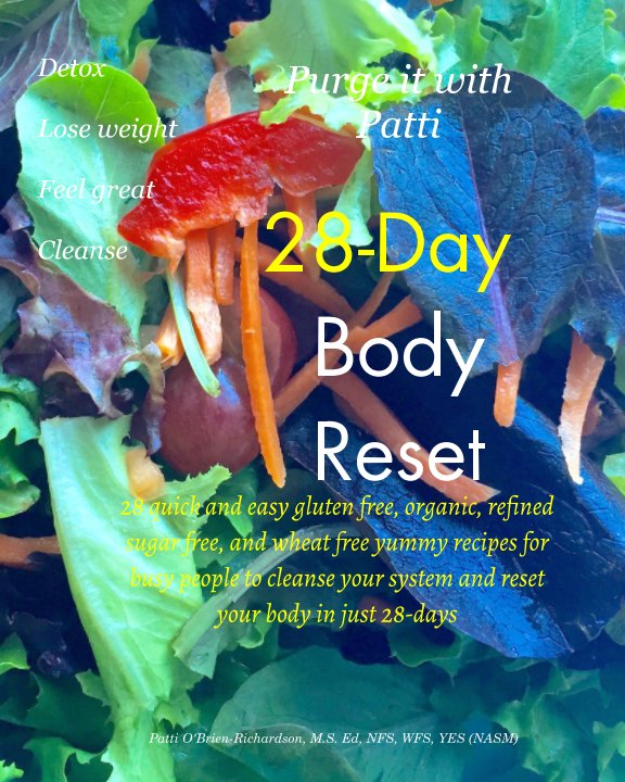 Visualizza Purge it with Patti 28-Day Body Reset di Patti O'Brien-Richardson