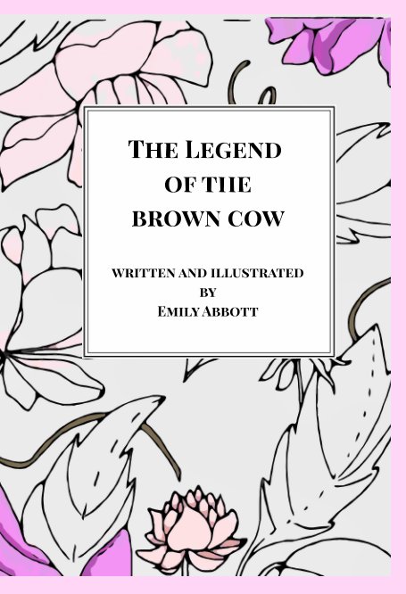 View Legend of the Brown Cow by Emily Abbott