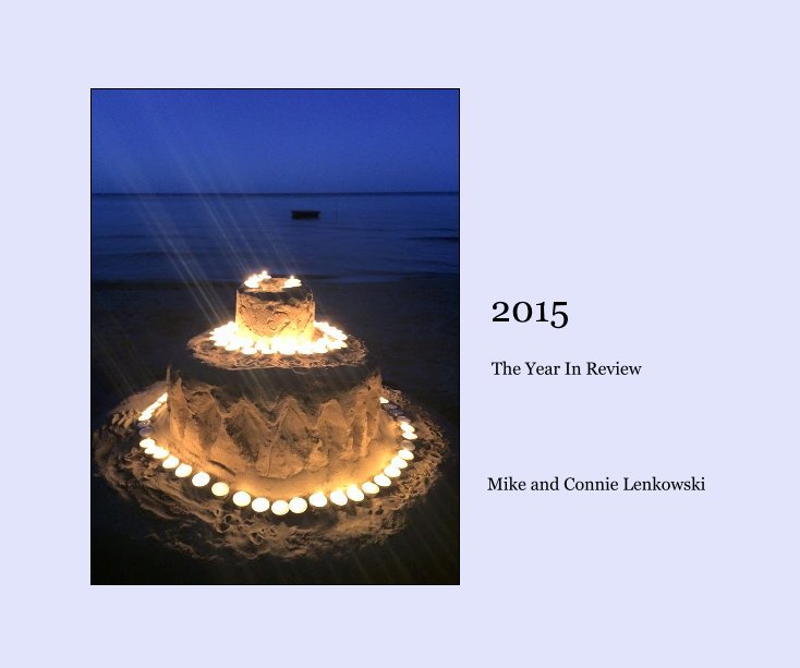 View 2015 by Mike and Connie Lenkowski