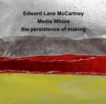 Edward Lane McCartney                                                      Media Whore book cover