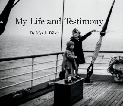 My Life and Testimony book cover