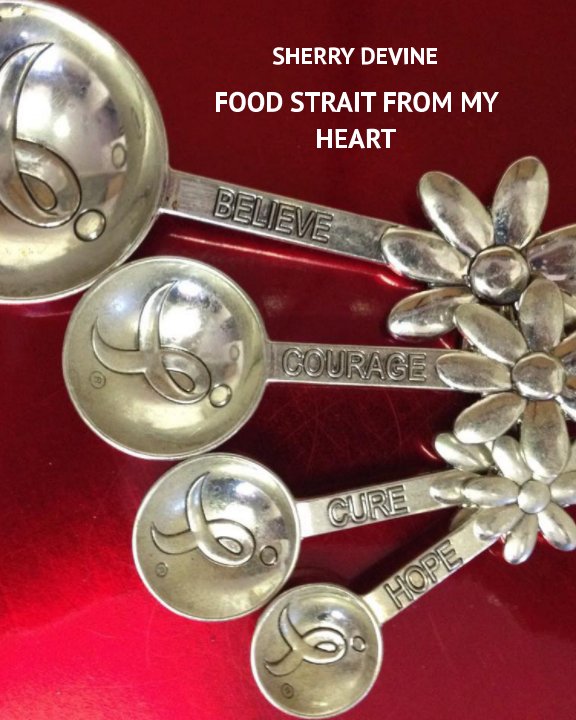 Ver FOOD STRAIT FROM MY HEART por SHERRY DEVINE