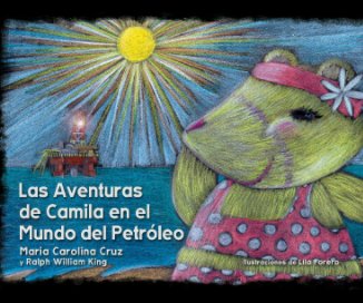 Las Aventuras de Camila en el Mundo del Petróleo. book cover