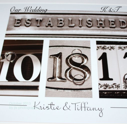 View Our Wedding                            K &T by October 2013 by jls photographic