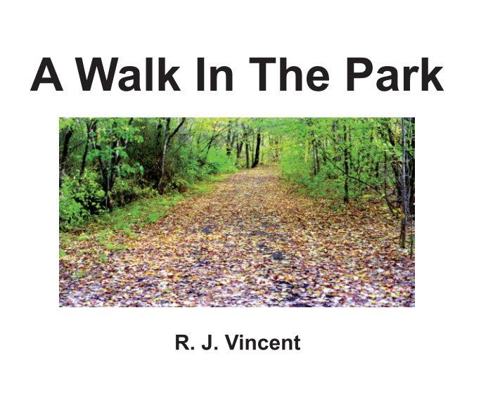 Ver A Walk In The Park por R. J. Vincent