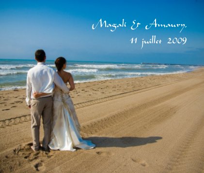 Magali & Amaury, 11 juillet 2009 book cover