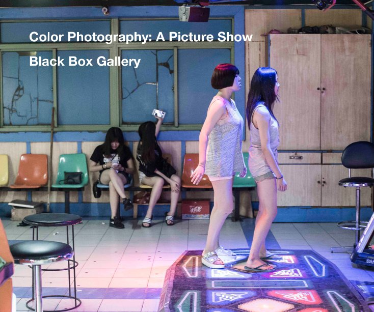 View Color Photography: A Picture Show by Black Box Gallery