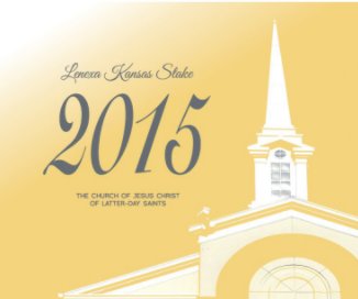 Lenexa Kansas Stake 2015 History book cover