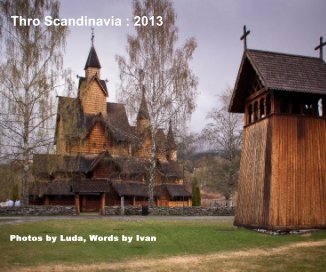 Thro Scandinavia : 2013 book cover