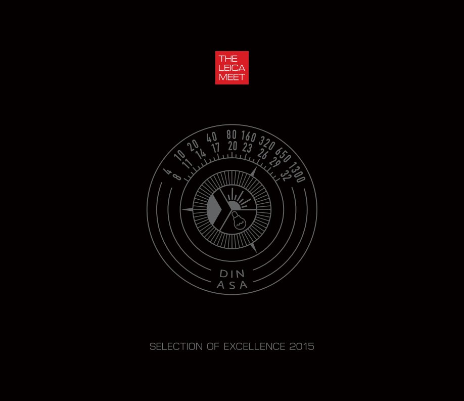 View The Leica Meet Selection of Excellence 2015 (Large - FINAL) by The Leica Meet