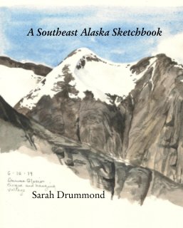 A Southeast Alaska Sketchbook book cover