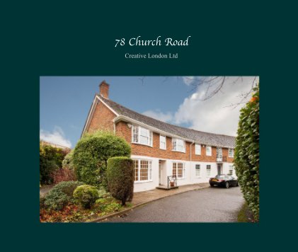 78 Church Road Creative London Ltd book cover