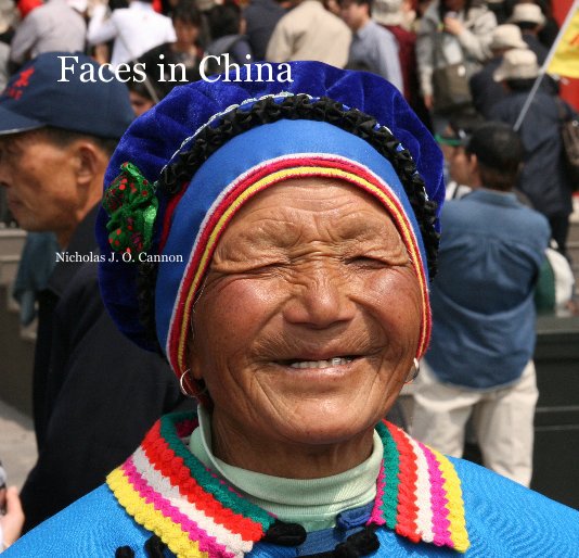 Visualizza Faces in China di Nicholas J. O. Cannon