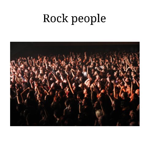 Ver Rock People por Valentina Ceccatelli