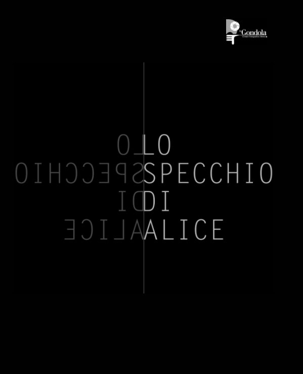 View LO SPECCHIO DI ALICE by Carlo Chiapponi