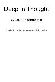 Deep in Thought : CADs Fundamentals book cover