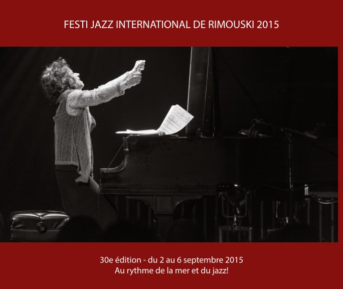 Bekijk FestiJazz Rimouski 2015 op Jean-Pierre Dube
