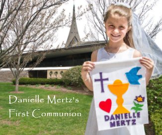 Danielle Mertz's First Communion book cover
