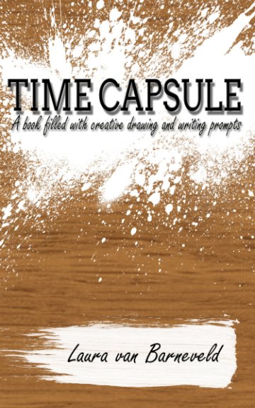 View Time Capsule by Laura van Barneveld
