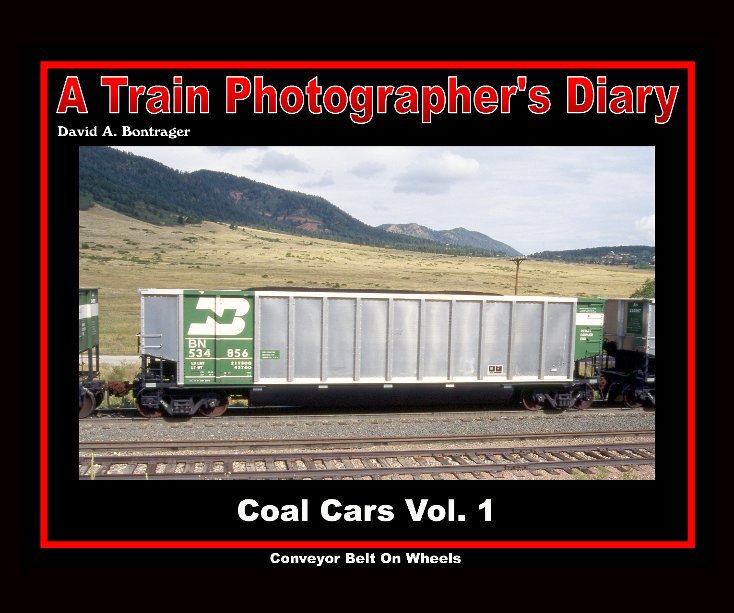 Ver Coal Cars Vol. 1 por David A. Bontrager