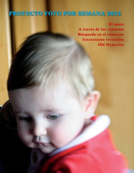 Proyecto Foto por Semana 2015 book cover