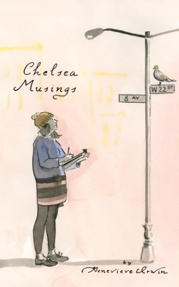 Visualizza Chelsea Musings di Genevieve Irwin