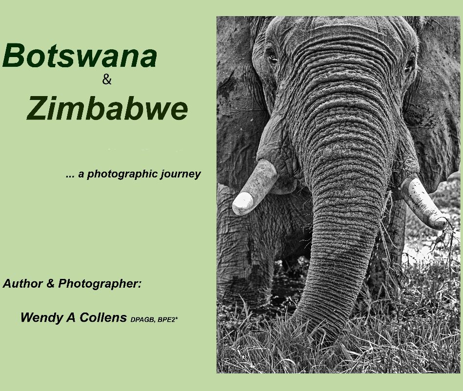 Ver Botswana & Zimbabwe por Wendy A Collens DPAGB  BPE2*