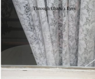 Through Charo's Eyes book cover