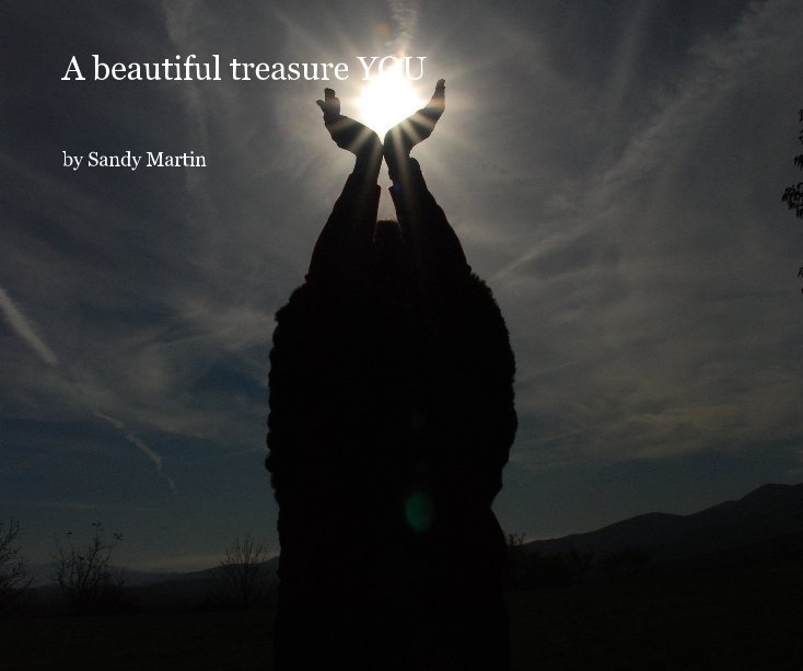 View A beautiful treasure YOU by Sandy Martin