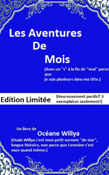 View Les Aventures de Mois by Océane Willya