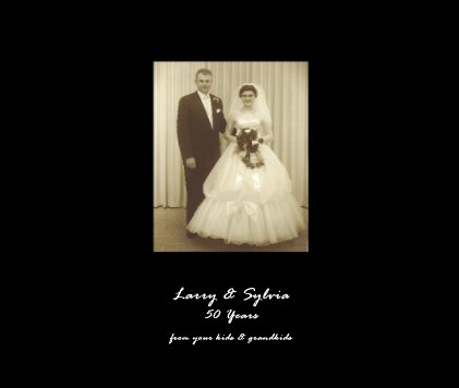 Larry & Sylvia 50 Years book cover