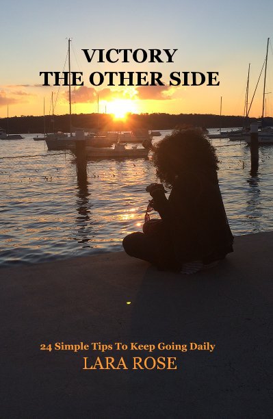 View VICTORY THE OTHER SIDE by LARA ROSE