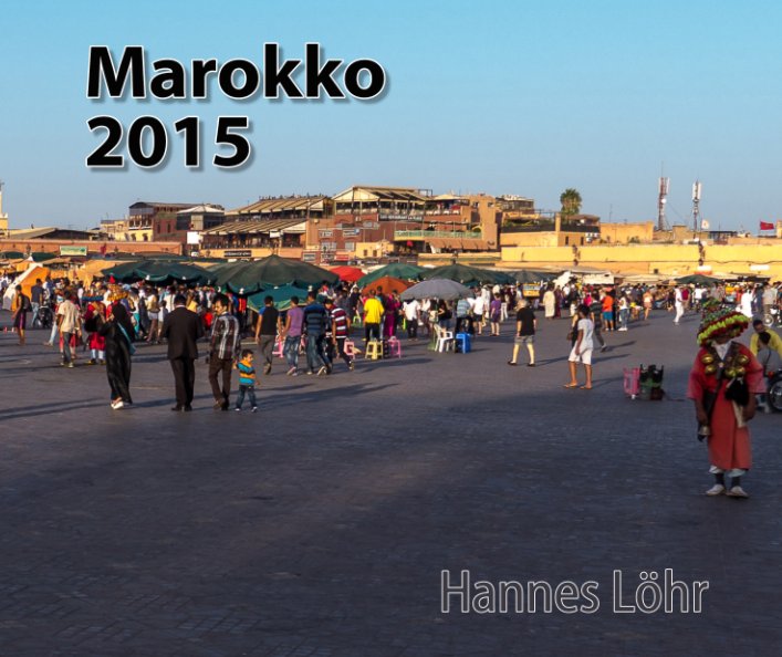 Ver Marokko 2015 por Hannes Löhr